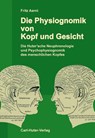 Die Physiognomik von Kopf und Gesicht - Fritz Aerni - 9783037411308