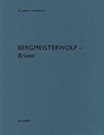 bergmeisterwolf - Brixen/Bressanone - Heinz Wirz - 9783037612521