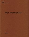 Frey Architectes - Heinz Wirz - 9783037613030