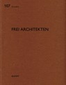 Frei Architekten - Heinz Wirz - 9783037613122
