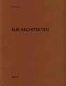 BUR Architekten - Heinz Wirz - 9783037613498