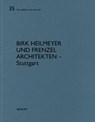 Birk Heilmeyer und Frenzel Architekten – Stuttgart - Heinz Wirz - 9783037613528