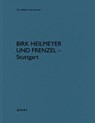 Birk Heilmeyer und Frenzel – Stuttgart - Heinz Wirz - 9783037613528