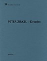 Peter Zirkel – Dresden - Heinz Wirz - 9783037613542