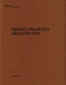 Renato Maurizio Architekten - Heinz Wirz - 9783037613566
