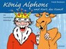 König Alphons und Kurt, das Kamel - Frank Baumann - 9783037635131