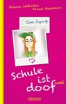 Schule ist doof 2 - Blanca Imboden ; Frank Baumann - 9783037636169