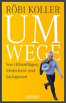 Umwege - Röbi Koller - 9783037637296