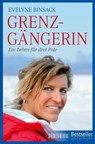 Grenzgängerin - Evelyne Binsack ; Doris Büchel - 9783037637395