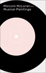 Malcolm McLaren: Musical Paintings - Delia Brown ; Damien Hirst ; Rodney Graham - 9783037640586