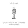 Yoko Ono: Everything in the Universe Is Unfinished - ONO,  Yoko - 9783037645420