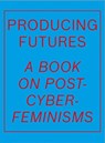 Producing Futures - Heike Munder - 9783037645536