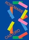 Rosemarie Castoro - Lionel Bovier ; Julien Fronsacq - 9783037646212