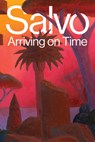 Salvo: Arriving on Time - Sarah Cosuilich ; Lucrezia Calabro Visconti - 9783037646298