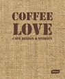Coffee Love - SEBASTIAN BRAUN,  Markus - 9783037682425
