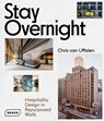 Stay Overnight - Chris van Uffelen - 9783037682449