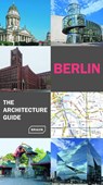 Berlin. The Architecture Guide - Rainer Haubrich ; Hans Wolfgang Hoffmann ; Chris van Uffelen - 9783037682906