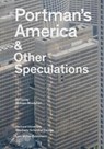 Portman's America & Other Speculations - Mohsen Mostafavi - 9783037785324