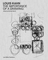 Louis Kahn: The Importance of a Drawing - Michael Merrill - 9783037786444