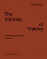 The Intimacy of Making - Helene Binet - 9783037786529