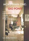 Gio Ponti: More Than One: Critic, Editor, Graphic Artist, Architect, Product Designer - Gio Ponti - 9783037787632
