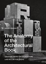 Anatomy of the Architectural Book - Andre Tavares - 9783037787694