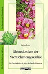 Kleines Lexikon der Nachtschattengewächse - Markus Berger - 9783037881941
