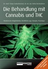 Die Behandlung mit Cannabis und THC - Franjo Grotenhermen ; Britta Reckendrees - 9783037882191