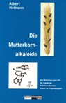 Die Mutterkornalkaloide - Albert Hofmann - 9783037882511