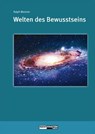 Welten des Bewusstseins - Welten der Wirklichkeit - Ralph Metzner - 9783037883365