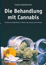 Die Behandlung mit Cannabis - Franjo Grotenhermen - 9783037885796