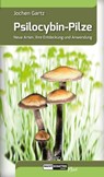 Psilocybin-Pilze - Jochen Gartz - 9783037885840
