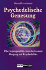 Psychedelische Genesung - Marcel Levermann - 9783037886175
