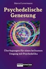 Psychedelische Genesung - Marcel Levermann - 9783037886212