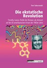 Die ekstatische Revolution - Tom Saborowski - 9783037886953