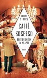 Caffè sospeso - Amanda Sthers - 9783037900567