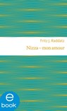 Nizza - mon amour - Fritz J. Raddatz - 9783037900802