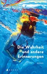 Die Wahrheit und andere Erinnerungen - Imbi Neeme - 9783037901373