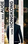 Das Auge von Hongkong - Chan Ho-kei - 9783037921111
