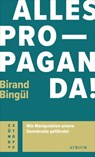 Alles Propaganda! - Birand Bingül - 9783037922231