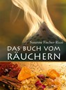 Das Buch vom Räuchern - Susanne Fischer-Rizzi - 9783038004295