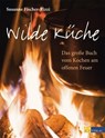 Wilde Küche - Susanne Fischer-Rizzi - 9783038006480