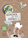 Kinder, an den Herd! - Claudia Seifert ; Gesa Sander ; Nelly Mager - 9783038008422