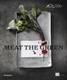 Meat the Green - HILTL,  Rolf - 9783038008965