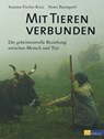 Mit Tieren verbunden - Susanne Fischer-Rizzi - 9783038009160