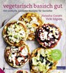 Vegetarisch basisch gut - Natasha Corrett ; Vicki Edgson - 9783038009863