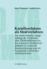 Kartellverfahren als Strafverfahren - Andrés Payer ; Marc Thommen - 9783038057390