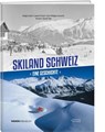 Skiland Schweiz - Grégory Quin ; Laurent Tissot ; Jean-Philippe Leresche - 9783038185321