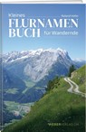 Kleines Flurnamenbuch für Wandernde - Roland Hofer - 9783038188605