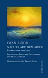 Nachts auf dem Meer - Iwan Bunin - 9783038201045